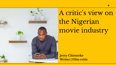 A critic's view on the Nigerian movie industry with Jerry Chiemeke blog banner